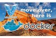 Vagrant move over, here is Docker