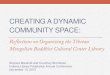 Creating a Dynamic Community Space: Reflections on Organizing the Tibetan Mongolian Buddhist Cultural Center Library