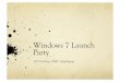 Windows 7 Launch party