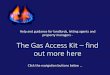 Gas access kit information