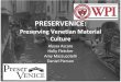 PreserVenice:  Preserving Venetian Material Culture