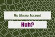 My  Library  Account
