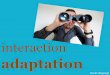 Interaction adaptation - Sarah Chepregi
