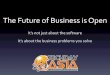 The Future of Business is Open