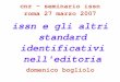 ISSN e gli altri standard identificativi dell'editoria