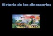 Historia de los dinosaurios
