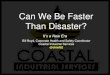 Can we be faster than disaster   bill boyd