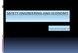 SAFETY ENGINEERING AND ECONOMICS