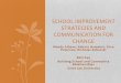 School Improvement Strategies and Communication for Change