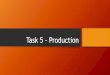 Task 5   production