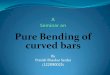 Pure-bending of curved bar