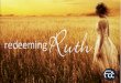 REDEEMING RUTH 2 - Ptr. Richard Nillo | 4:00PM Afternoon Service