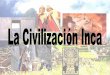 La civilización inca