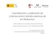 Coordinación y unificación de criterios entre Comités Externos de los Biobancos. Mª Concepción Martín Arribas