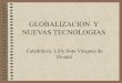 Globalizacion Y Nuevas Tecnologias