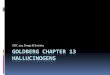 SOC 204 Goldberg Chapter 13 Hallucinogens