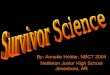 Survivor Science Presentation