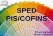 CURSO SPED PIS/COFINS: ESCRITURACAO FISCAL DIGITAL DO PIS COFINS