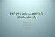 Self Directed Learning For Professionals  Final