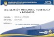 LEGISLACIÓN MERCANTIL, MONETARIA Y BANCARIA( II Bimestre Abril Agosto 2011)