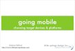 Going Mobile: Choosing target devices & platforms
