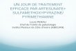 Un jour de traitement efficace par artesunate + sulfamethoxypyrazine/pyriméthamine