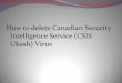 How to delete canadian security intelligence service (csis ukash) virus