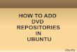 How To Add DVD Repositories in Ubuntu