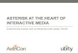 Asterisk at the Heart of Interactive Media (AstriCon 2014)