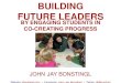 Building future leaders   john jay bonstingl