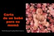 Aborto: Carta de un Bebé a su Mamá
