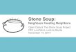 Friday Lunchtime Lecture - Stone Soup: Neighbor Feeding Neighbor