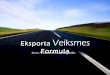 Eksporta Veiksmes Formula, Expo Biznesam 2014