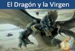 El dragón y la virgen