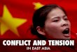 Conflict and tension in east asia