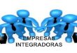 Empresas integradoras
