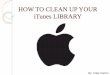 How to clean up your i tunes library final