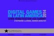 Latin America Digital Games Market, SuperData Research - Games Monetization Summit 2014