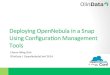 OpenNebula Conf 2014 | Deploying OpenNebula in a Snap using Configuration Management Tools by Choon Ming Goh