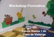 Workshop Formativo Formacao