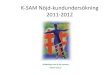 K-SAM ABs Kund-nöjdundersökning 2011- 2012