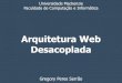 Arquitetura Web Desacoplada - FCI/Mackenzie