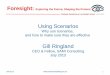Using scenarios - why use scenarios and how to make sure they are effective