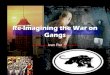 Re-Imagining Gang War