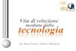 La vita di relazione mediata dalla tecnologia (QUALITA' PROFONDA - terza puntata)