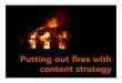 Putting Out Fires with Content Strategy (InfoDevDC meetup)