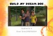 Build my dream 2011, opdracht 4