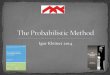 The probabilistic method (שיטות הסתברותיות)