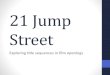 21 jump street (pp)- Cheyenne