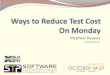 Reduce Test Cost On Monday